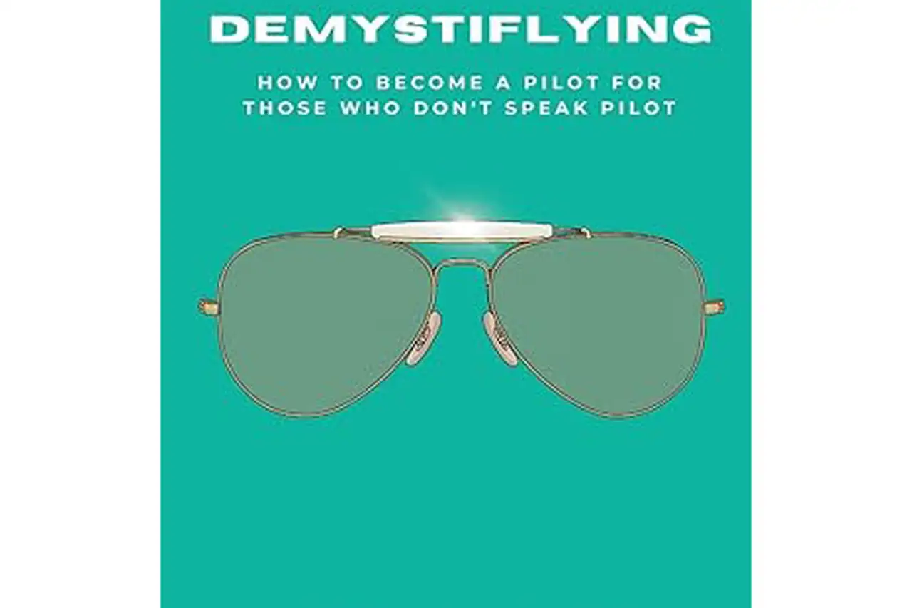 How to Become a Pilot: Demystiflying by Seth B. Goldstein