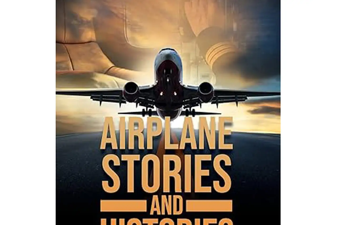 Airplane Stories and Histories by Norman Currey